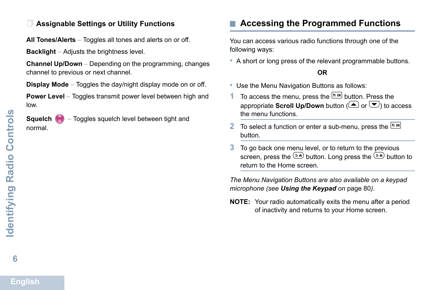 Assignable settings or utility functions, Accessing the programmed