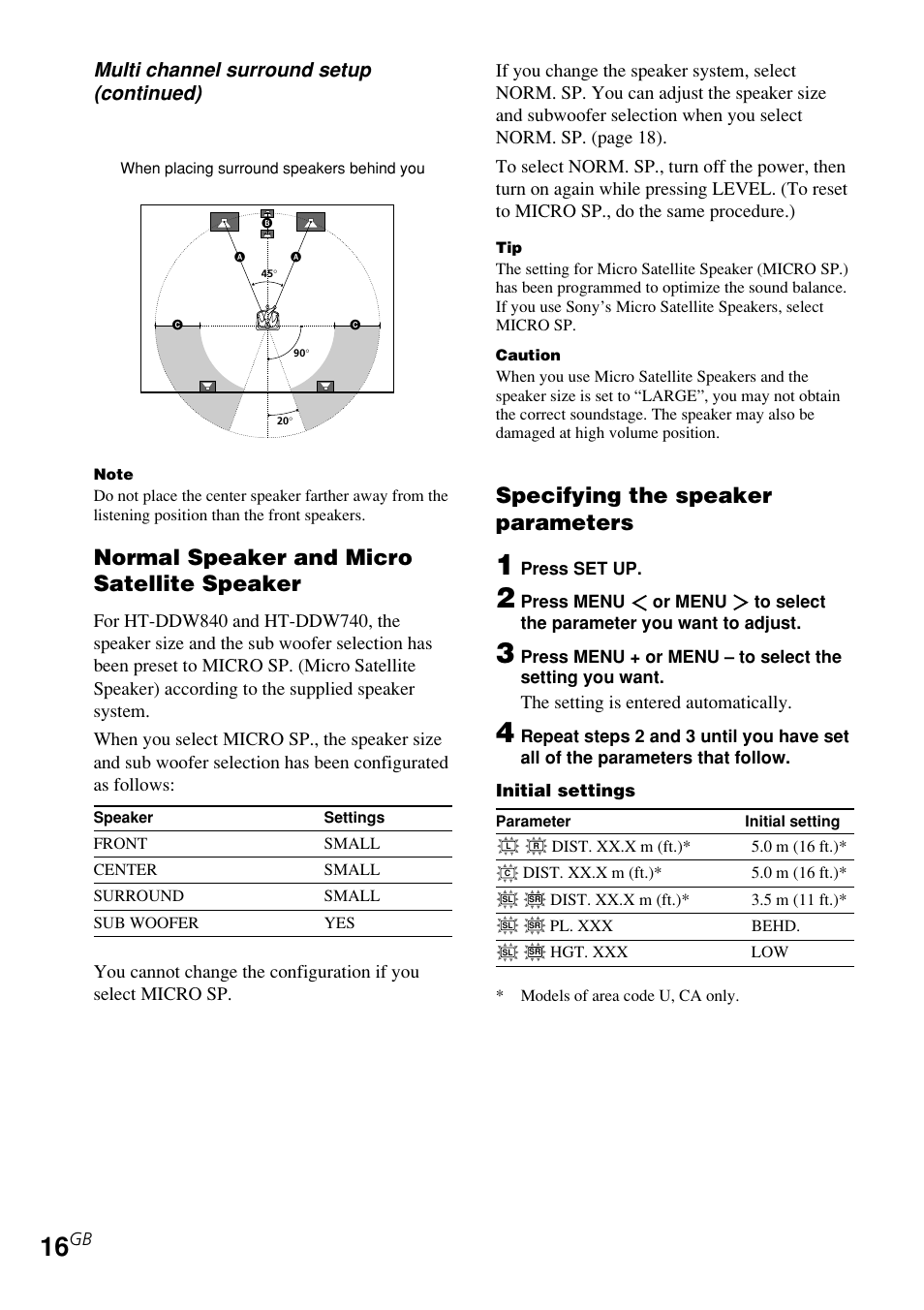 Normal speaker and micro satellite speaker, Specifying the speaker
