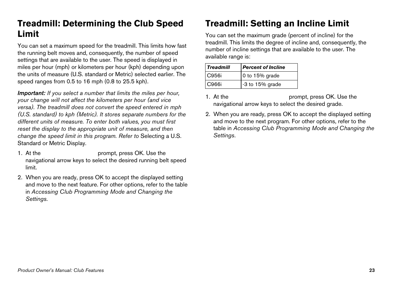 treadmill determining the club