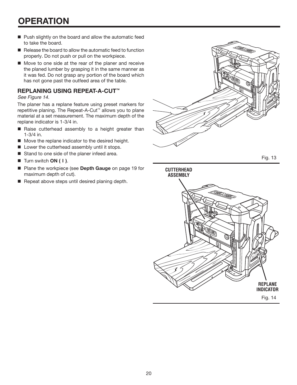 Operation | RIDGID 13 in. THICKNESS PLANER R4330 User Manual | Page 20 / 28