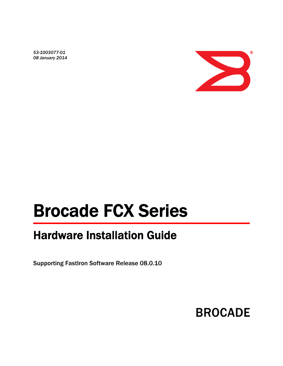 Brocade FCX Series Hardware Installation Guide User Manual | 112 pages