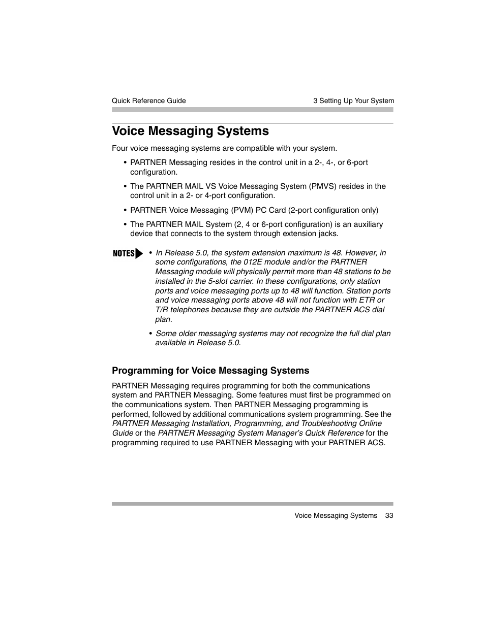 Voice messaging systems, Programming for voice messaging systems
