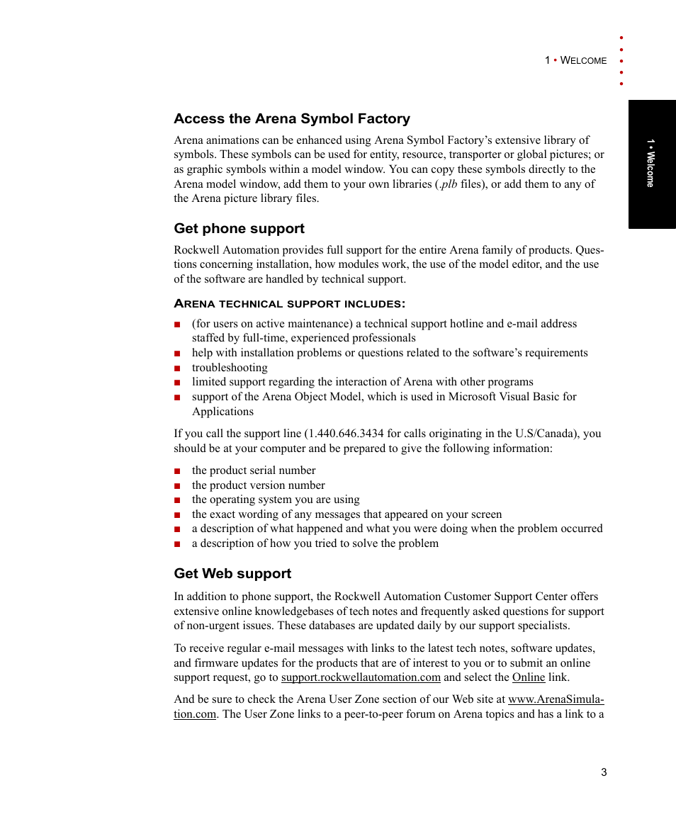 Access the arena symbol factory, Get phone support, Get web support