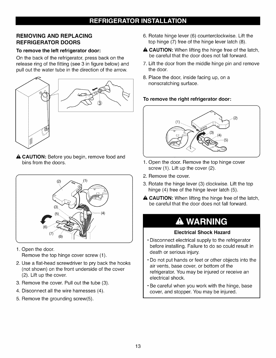 Removing and replacing refrigerator doors, To remove the left