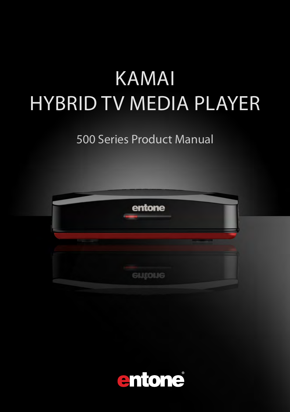 Entone Kamai 500 User Guide User Manual | 9 pages