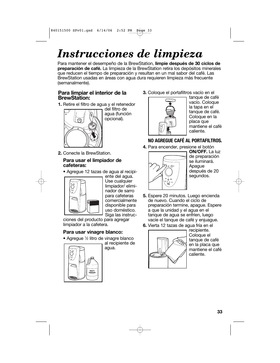 Instrucciones de limpieza, Para limpiar el interior de la brewstation