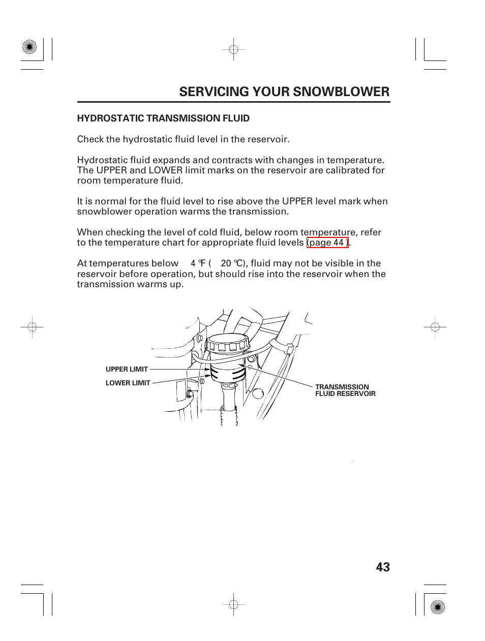 Hydrostatic transmission fluid, 43 servicing your snowblower HONDA HS928 User Manual Page 45 Hydrostatic transmission fluid, 43 servicing your snowblower HONDA HS928 User Manual Page 45