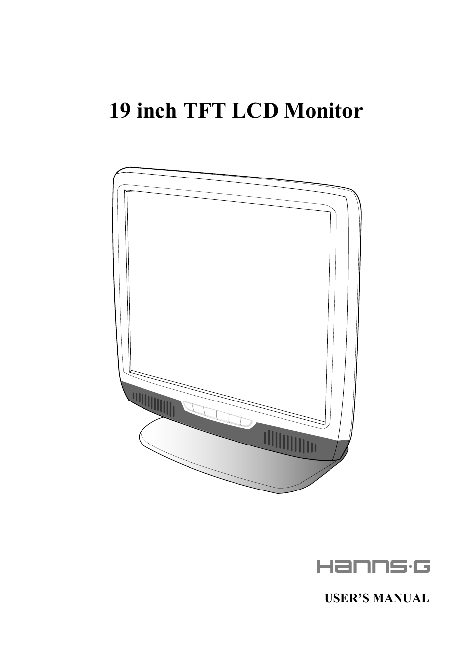 Hanns.G TFT LCD Monitor User Manual | 22 pages