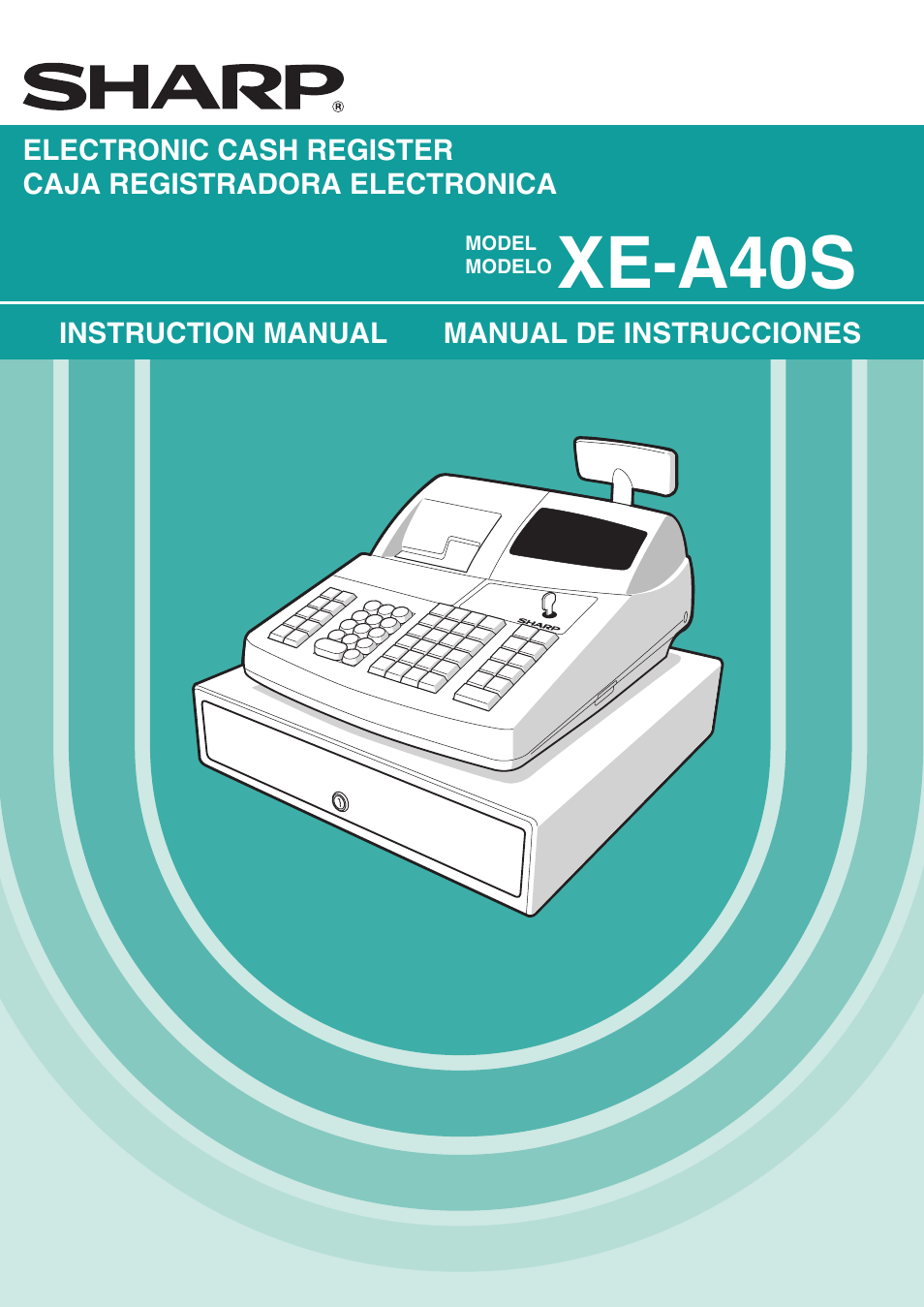 Sharp Electronic Cash Register XE-A40S User Manual | 116 pages