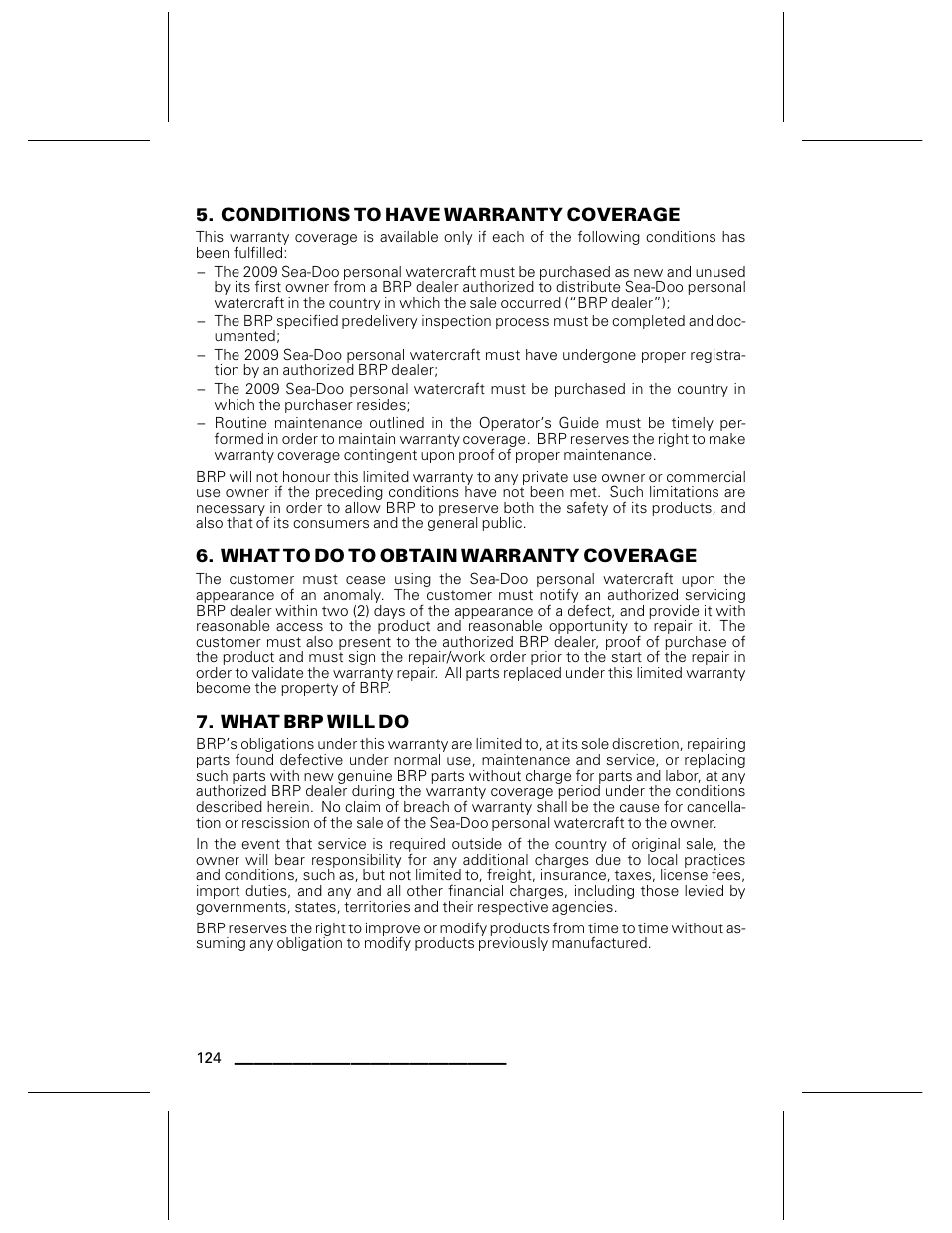 Conditions to have warranty coverage, What to do to obtain warranty coverage, What brp will do | Ski-Doo WAKE Series User Manual | Page 126 / 148