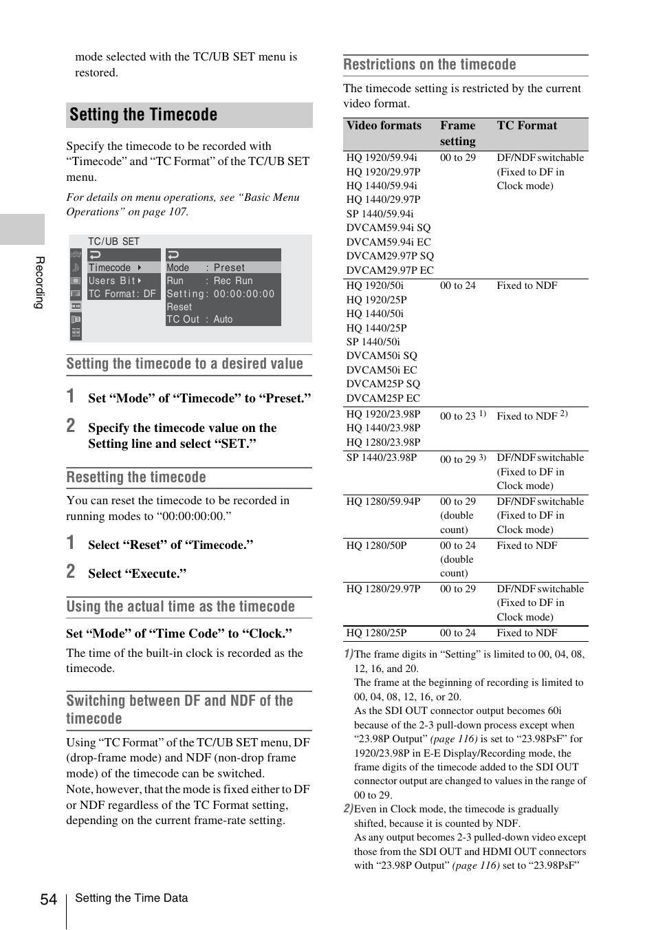 Setting the timecode, Setting the timecode to a desired value, Resetting the timecode | Using the actual time as the timecode, Switching between df and ndf of the timecode, Restrictions on the timecode | Sony PMW-F3K User Manual | Page 54 / 164