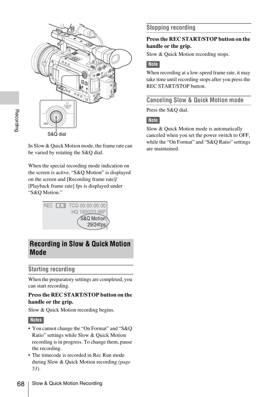 Recording in slow & quick motion mode, Starting recording, Stopping recording | Canceling slow & quick motion mode | Sony PMW-F3K User Manual | Page 68 / 164