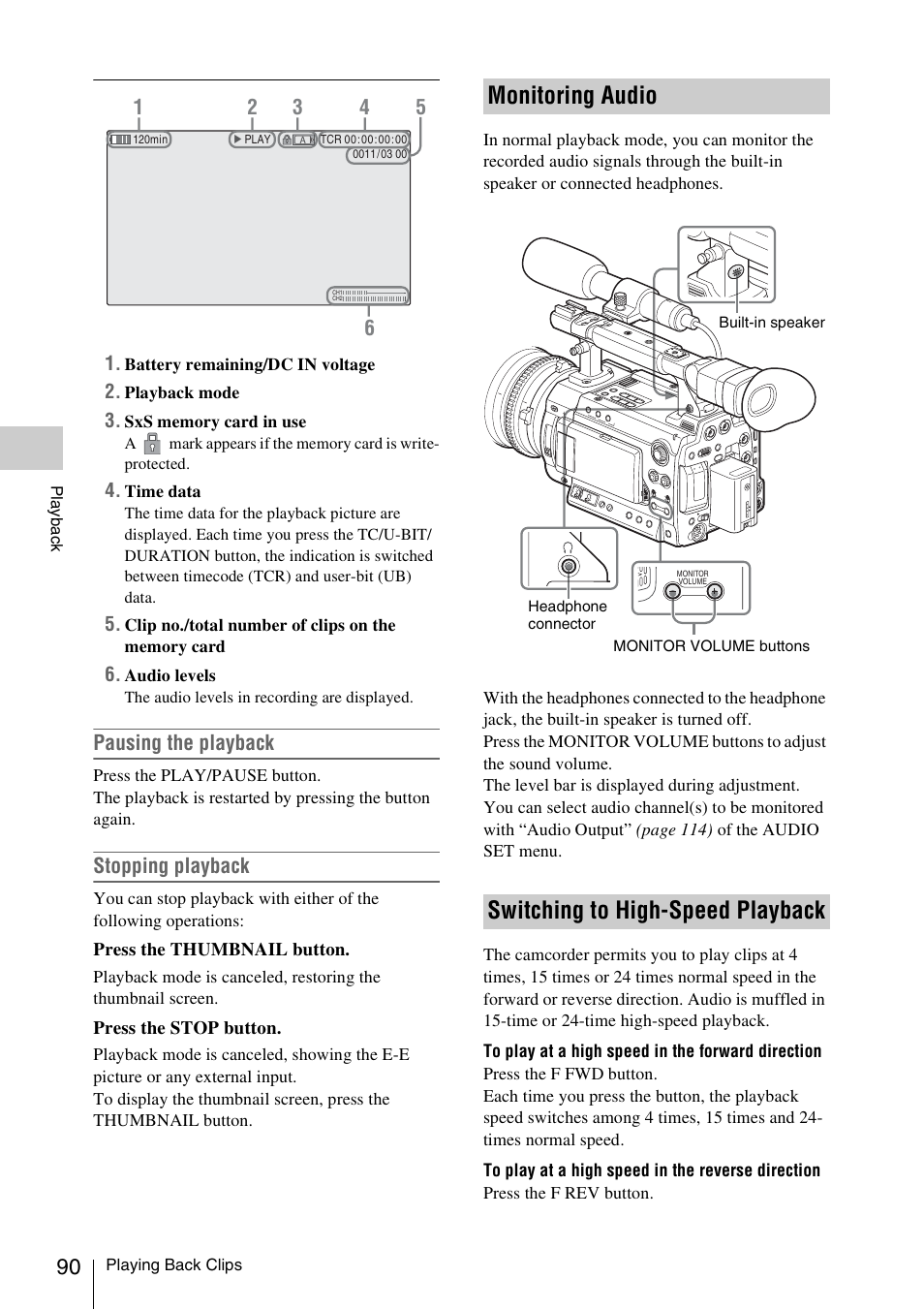Monitoring audio, Switching to high-speed playback, Monitoring audio switching to high-speed playback | Pausing the playback, Stopping playback | Sony PMW-F3K User Manual | Page 90 / 164