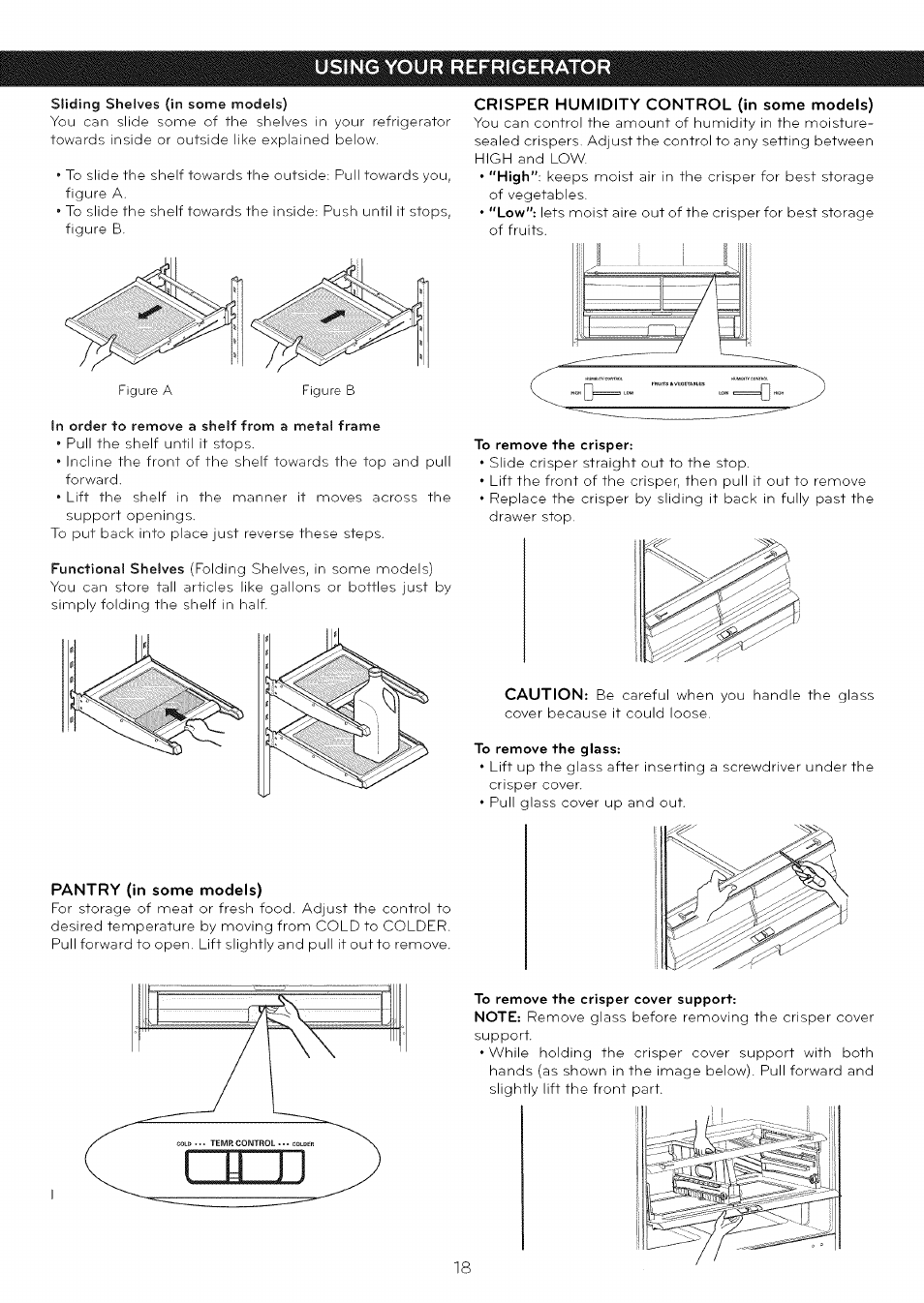 Sliding shelves (in some models), Pantry (in some models), Crisper humidity control (in some models) | In order to remove a shelf from a metal frame, To remove the crisper, To remove the glass, To remove the crisper cover support, Using your refrigerator | LG LFC25765 User Manual | Page 19 / 31