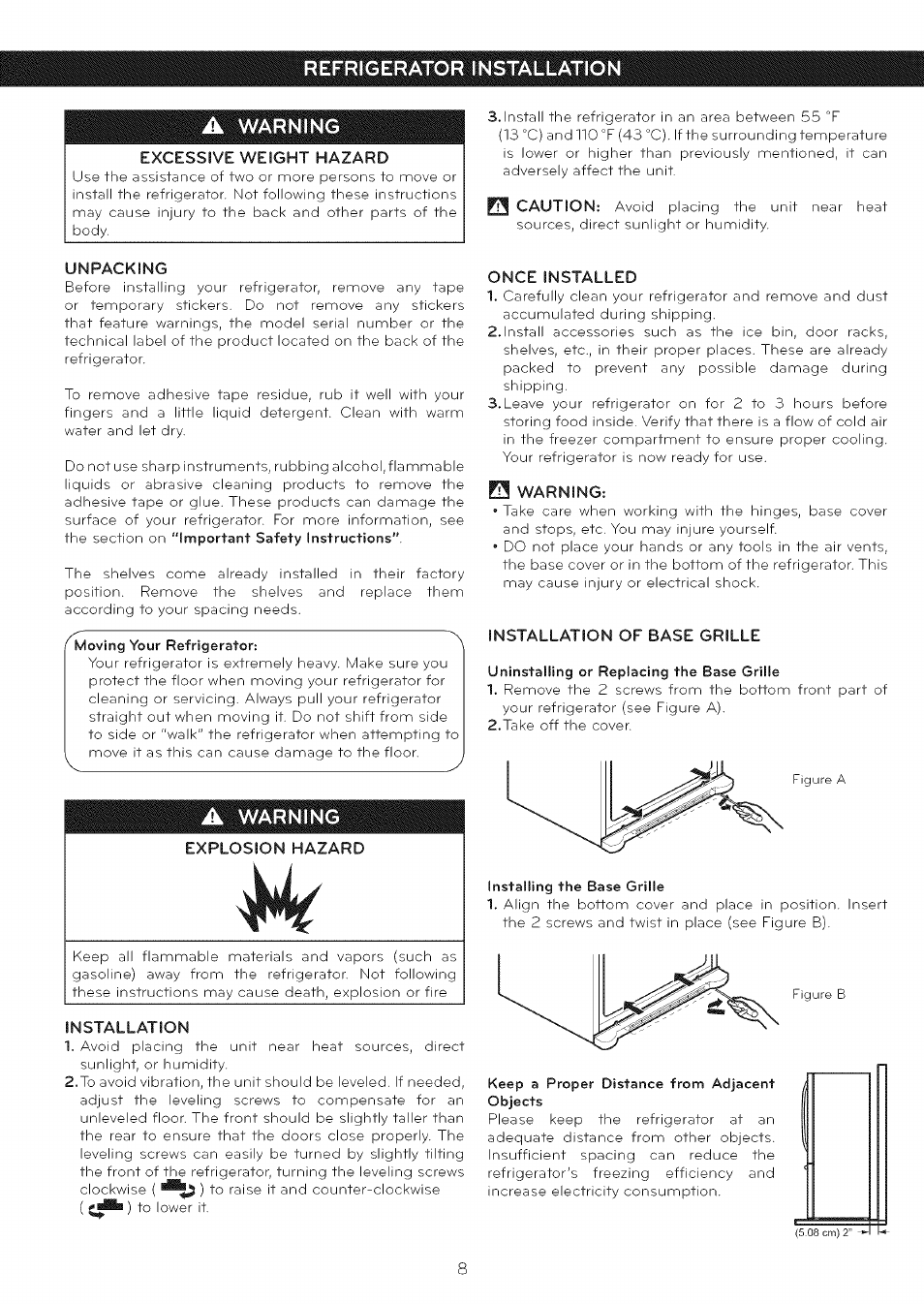 A warning, Excessive weight hazard, Unpacking | Moving your refrigerator, Explosion hazard, Installation, Once installed, 0 warning, Installation of base grille, Installing the base grille | LG LFC25765 User Manual | Page 9 / 31