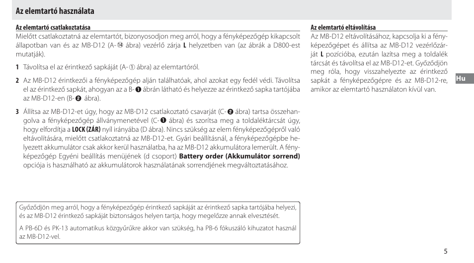 Az elemtartó használata, Az elemtartó csatlakoztatása, Az elemtartó eltávolítása | Nikon Multi-Power Battery Pack MB-D12 User Manual | Page 159 / 244