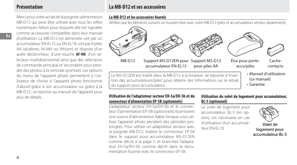 Présentation, La mb-d12 et ses accessoires, La mb-d12 et les accessoires fournis | Présentation la mb-d12 et ses accessoires | Nikon Multi-Power Battery Pack MB-D12 User Manual | Page 28 / 244