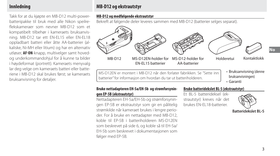 Innledning, Mb-d12 og ekstrautstyr, Mb-d12 og medfølgende ekstrautstyr | Bruke batteridekslet bl-5 (ekstrautstyr), Innledning mb-d12 og ekstrautstyr | Nikon Multi-Power Battery Pack MB-D12 User Manual | Page 47 / 244