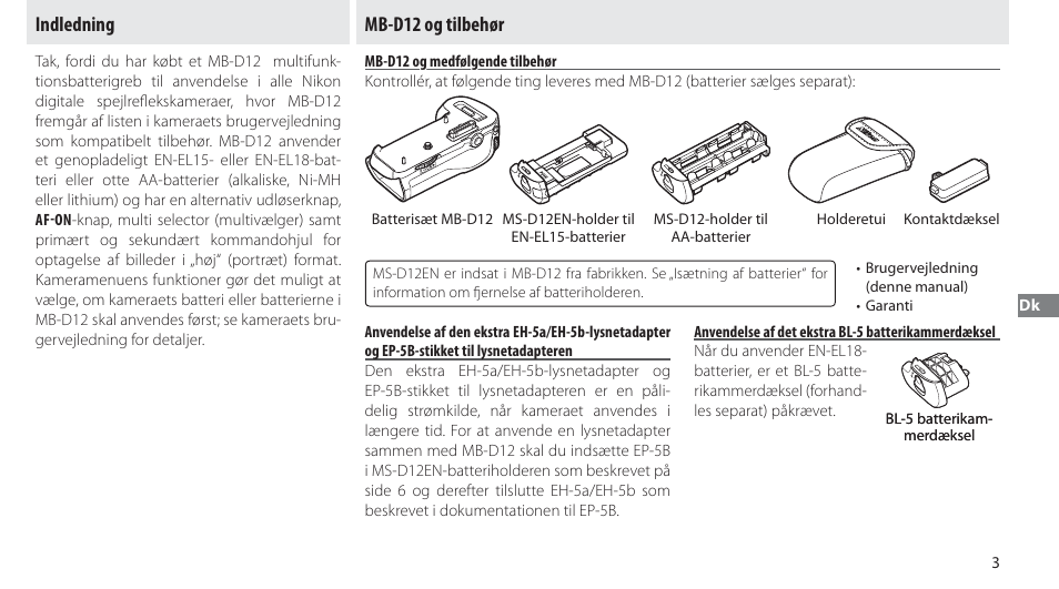 Indledning, Mb-d12 og tilbehør, Mb-d12 og medfølgende tilbehør | Anvendelse af det ekstra bl-5 batterikammerdæksel, Indledning mb-d12 og tilbehør | Nikon Multi-Power Battery Pack MB-D12 User Manual | Page 87 / 244