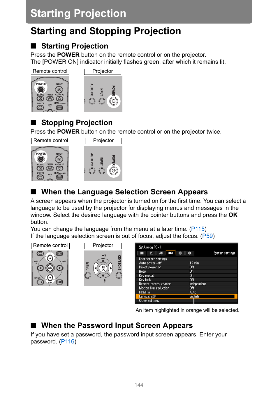 Starting projection, Starting and stopping projection, Stopping projection | When the language selection screen appears, When the password input screen appears, P144 | Canon XEED WUX450 User Manual | Page 144 / 314