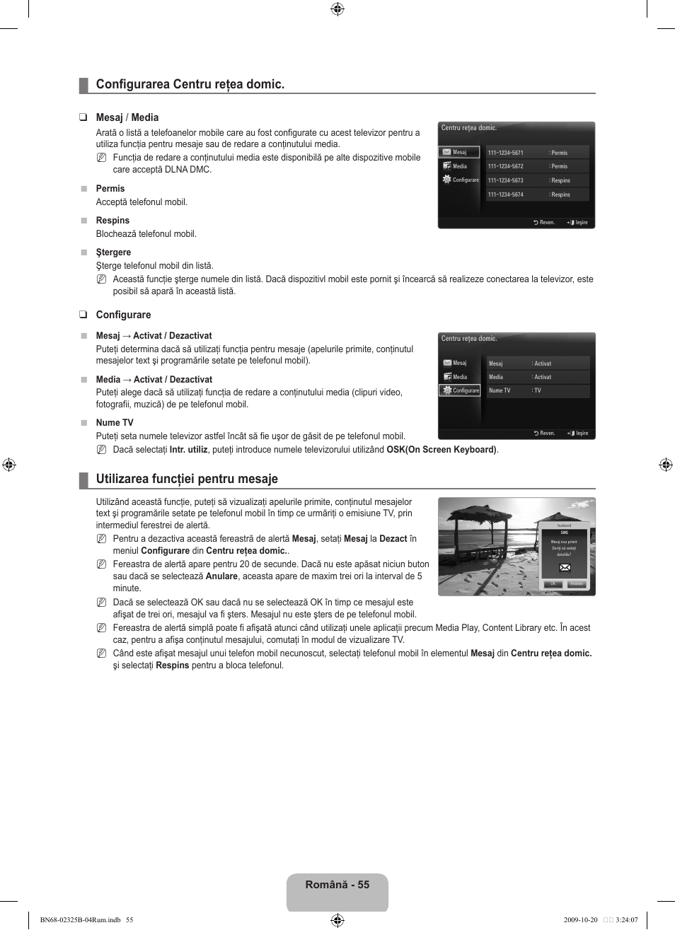 Configurarea centru reţea domic, Utilizarea funcţiei pentru mesaje, Română | Mesaj / media, Configurare | Samsung LE37B650T2W User Manual | Page 597 / 680