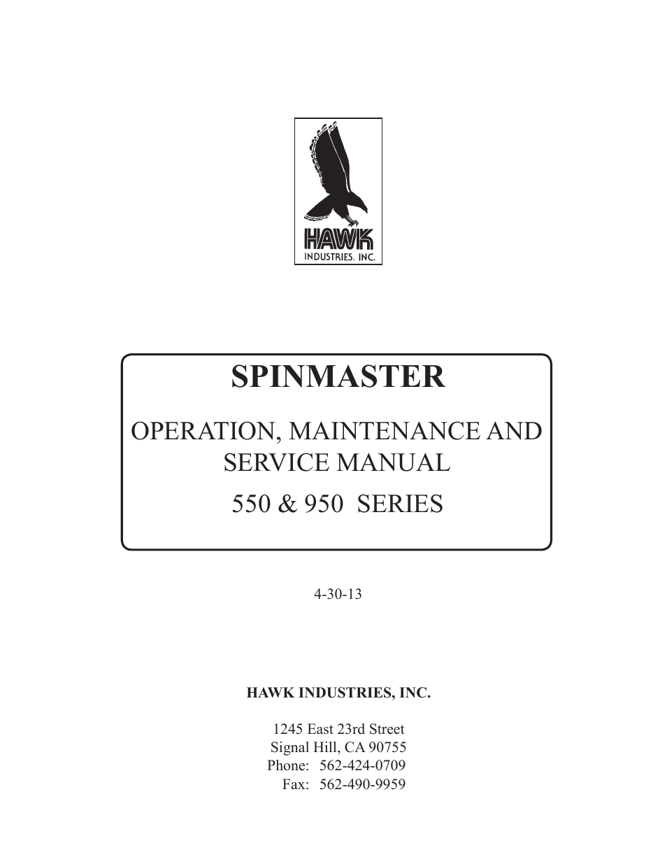 Hawk Industries Spinner Manual 550 HYDRAULIC Serial Numbers 206 to 591 User Manual | 101 pages