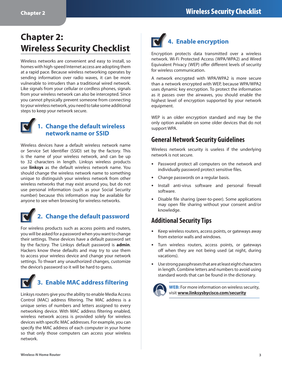 Chapter 2: wireless security checklist, General network security guidelines, Additional security tips | Wireless security checklist, Change the default wireless network name or ssid, Change the default password, Enable mac address filtering, Enable encryption | Linksys WRT120N User Manual | Page 7 / 55