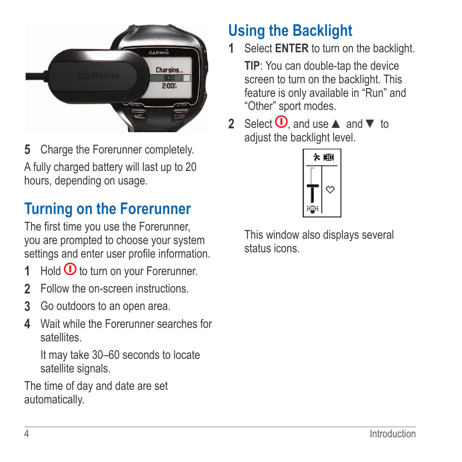publikum Auto G Turning on the forerunner, Using the backlight | Garmin 910XT User Manual |  Page 6 / 56