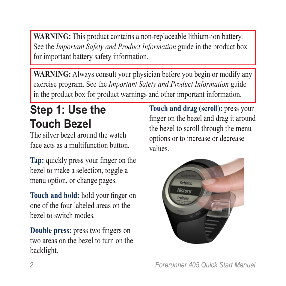 Step 1: touch bezel | Garmin Forerunner 405 User Manual | Page / 12 | mode
