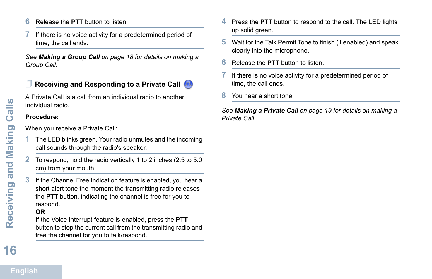 Receiving and responding to a private call receiving and making calls