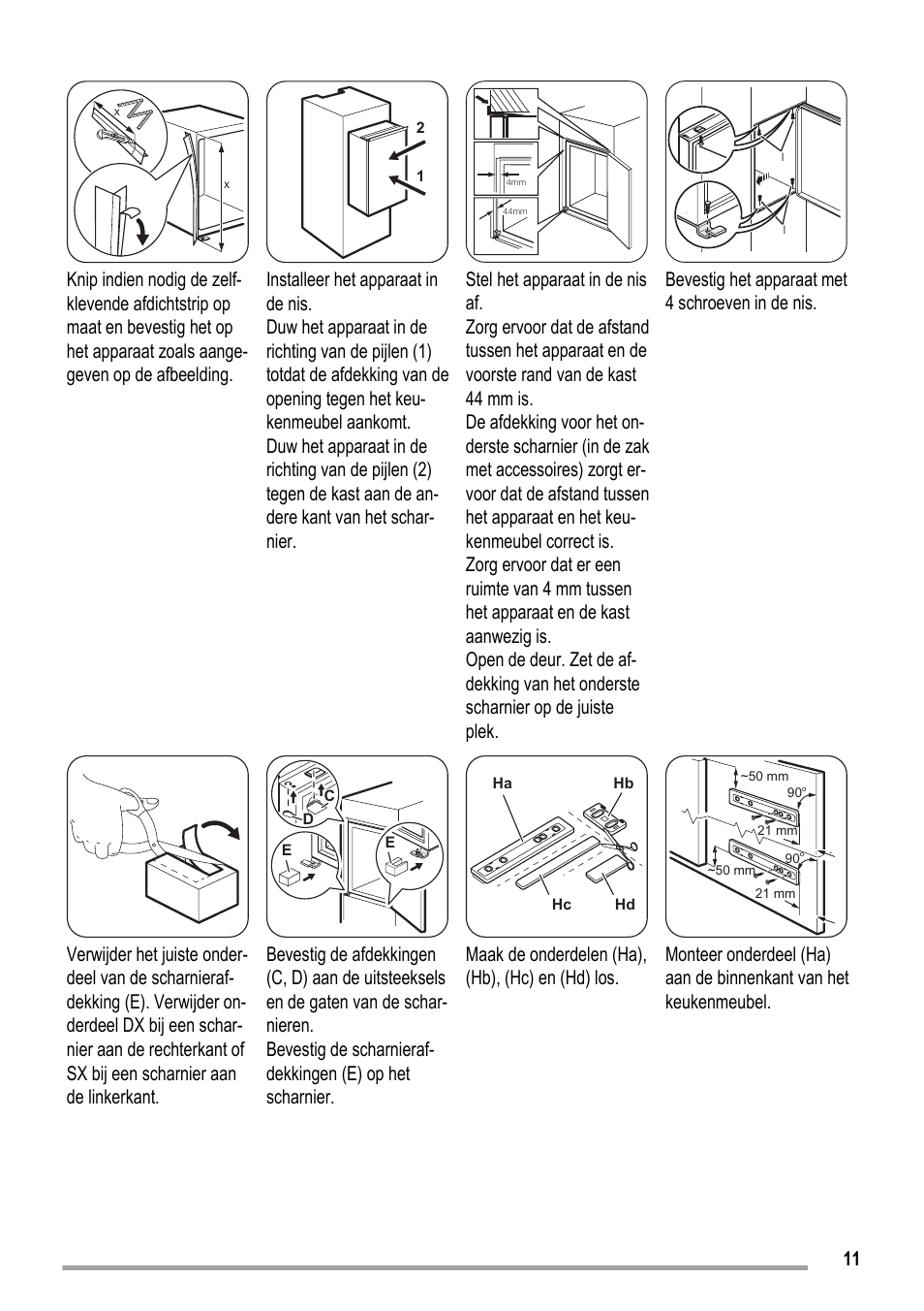 Maak de onderdelen (ha), (hb), (hc) en (hd) los | ZANKER KBA 17401 SK User Manual | Page 11 / 52