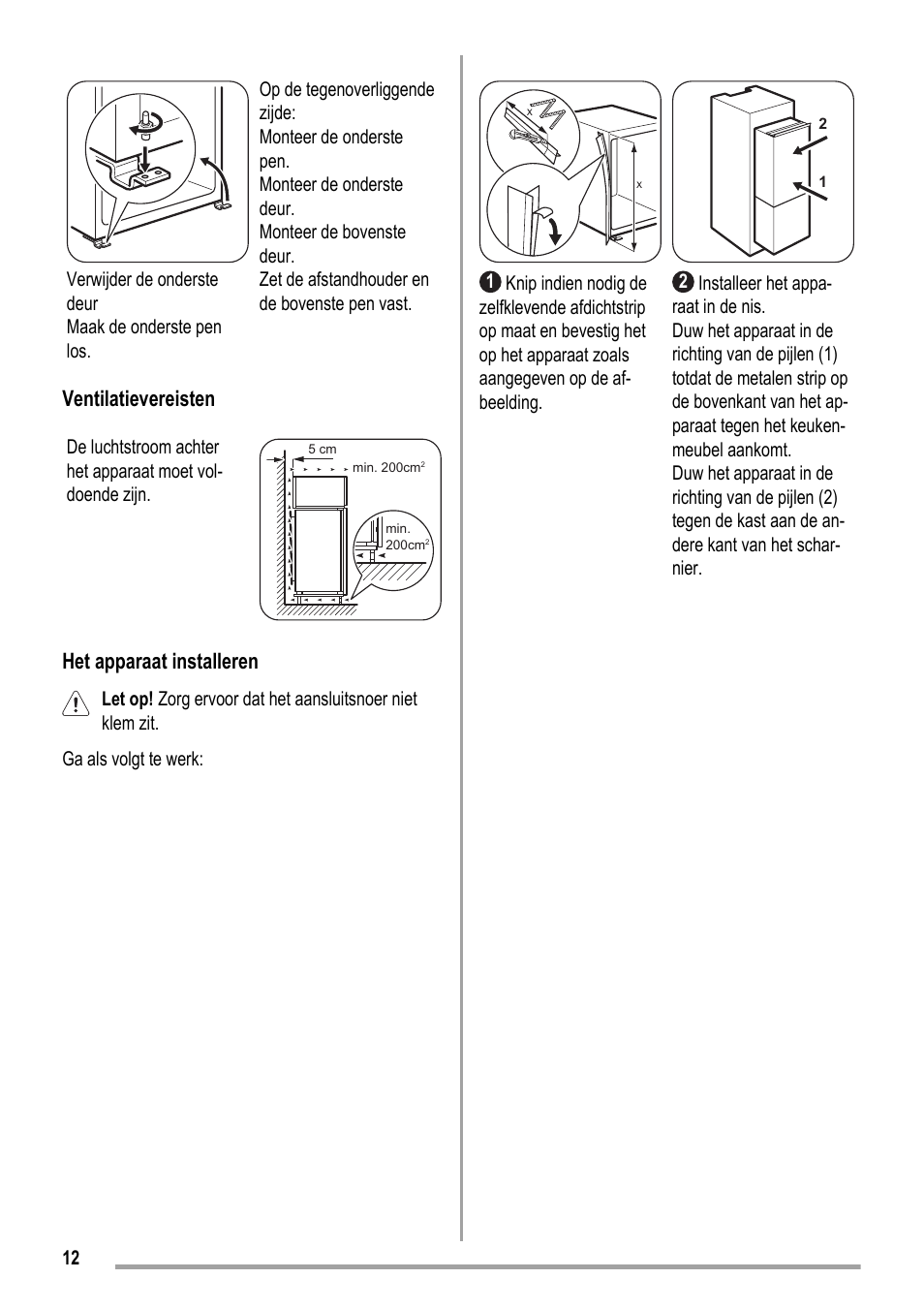 Ventilatievereisten, Het apparaat installeren | ZANKER KBB 24001 SK User Manual | Page 12 / 56