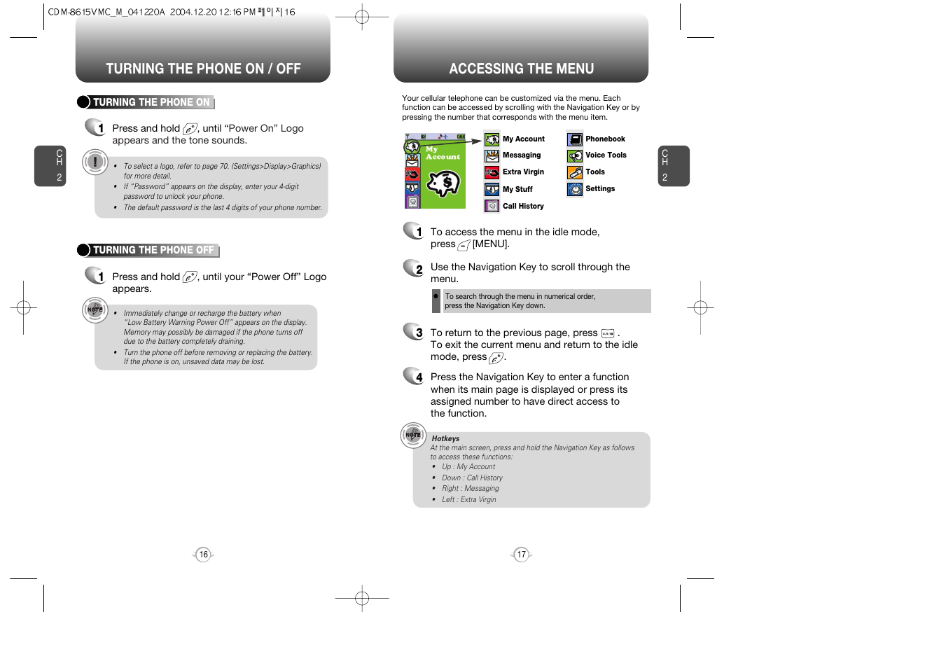 Accessing the menu, Turning the phone on / off | UTStarcom CDM-8615 User Manual | Page 10 / 66