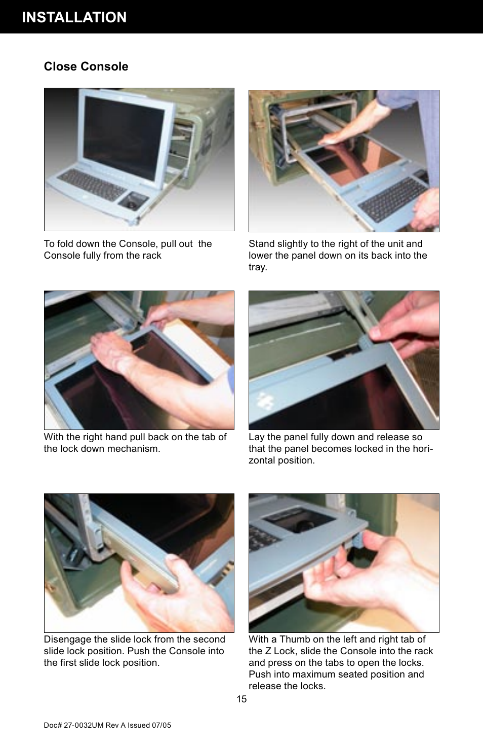 Installation, Close console | Z Microsystems SL User Manual | Page 15 / 51