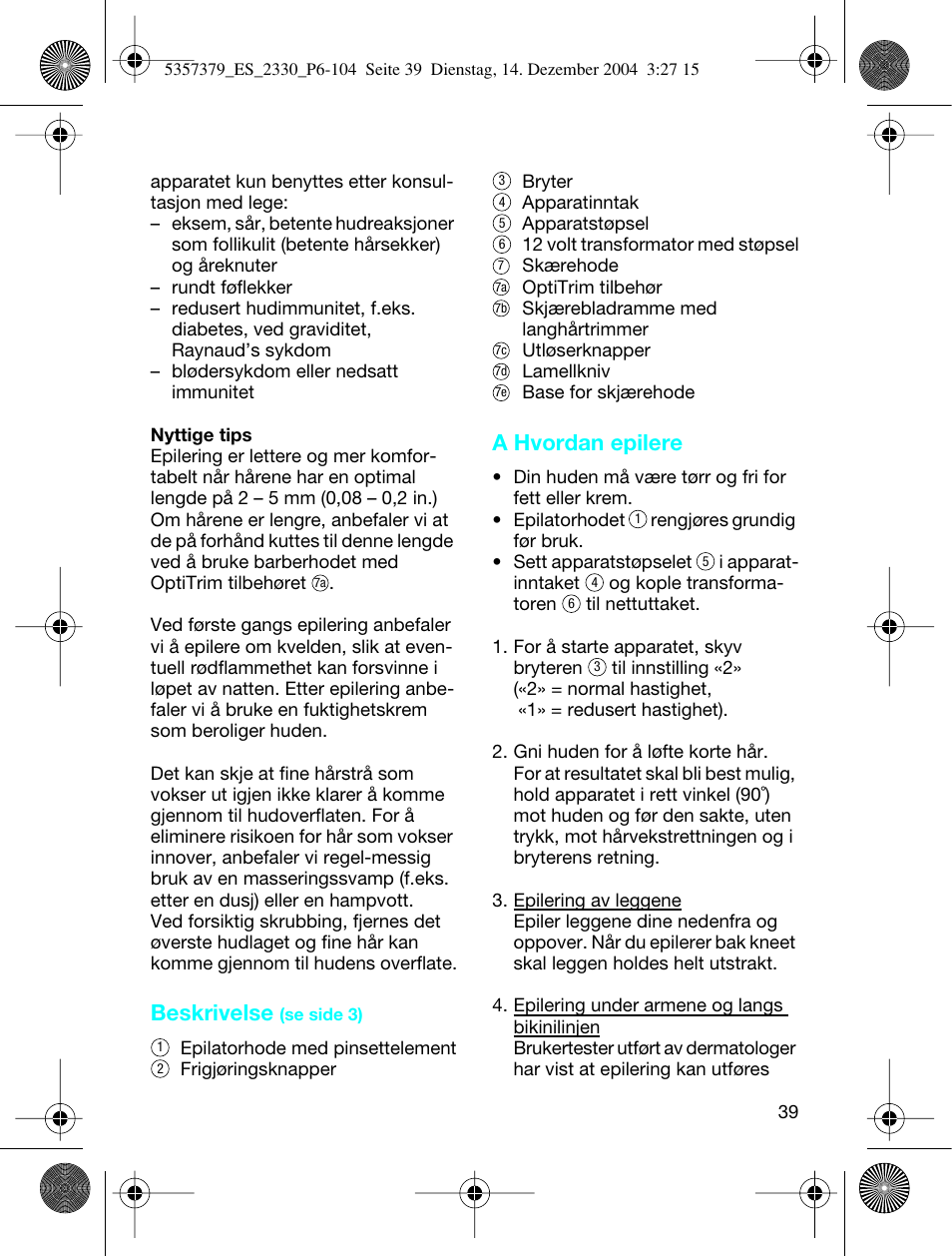 epilering bikinilinjen tips epilering bikinilinjen tips