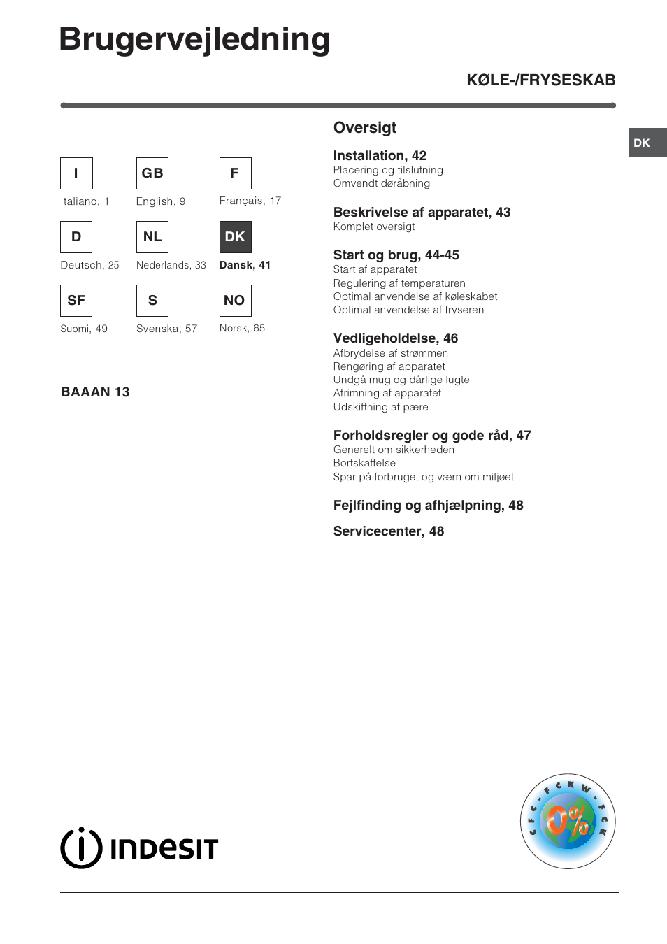 Afstemning Dem parti Brugervejledning, Køle-/fryseskab oversigt | Indesit BAAAN 13 User Manual |  Page 41 / 72