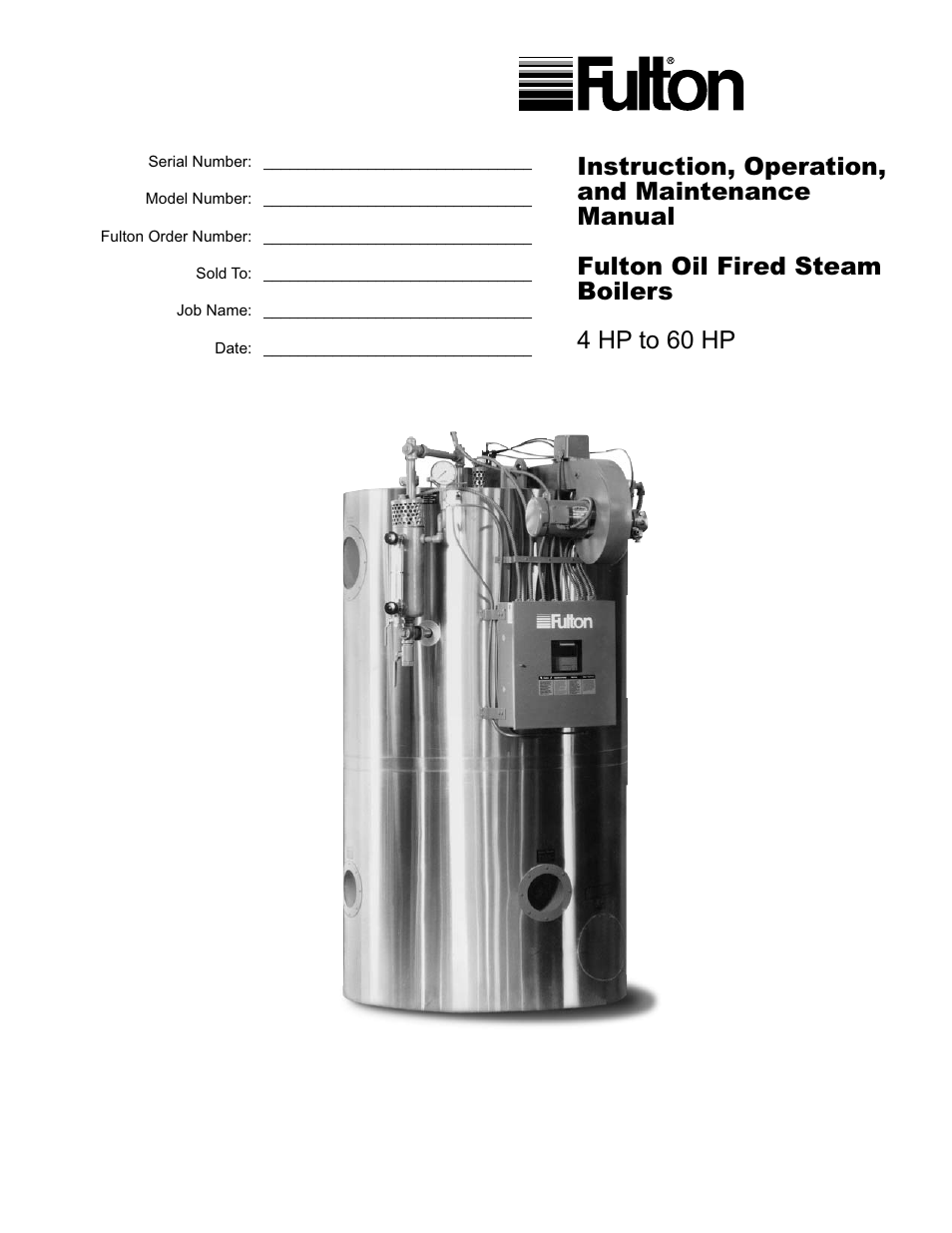 Fulton Classic ICX or FB-F Vertical Tubeless Boilers (Steam) Oil Fired