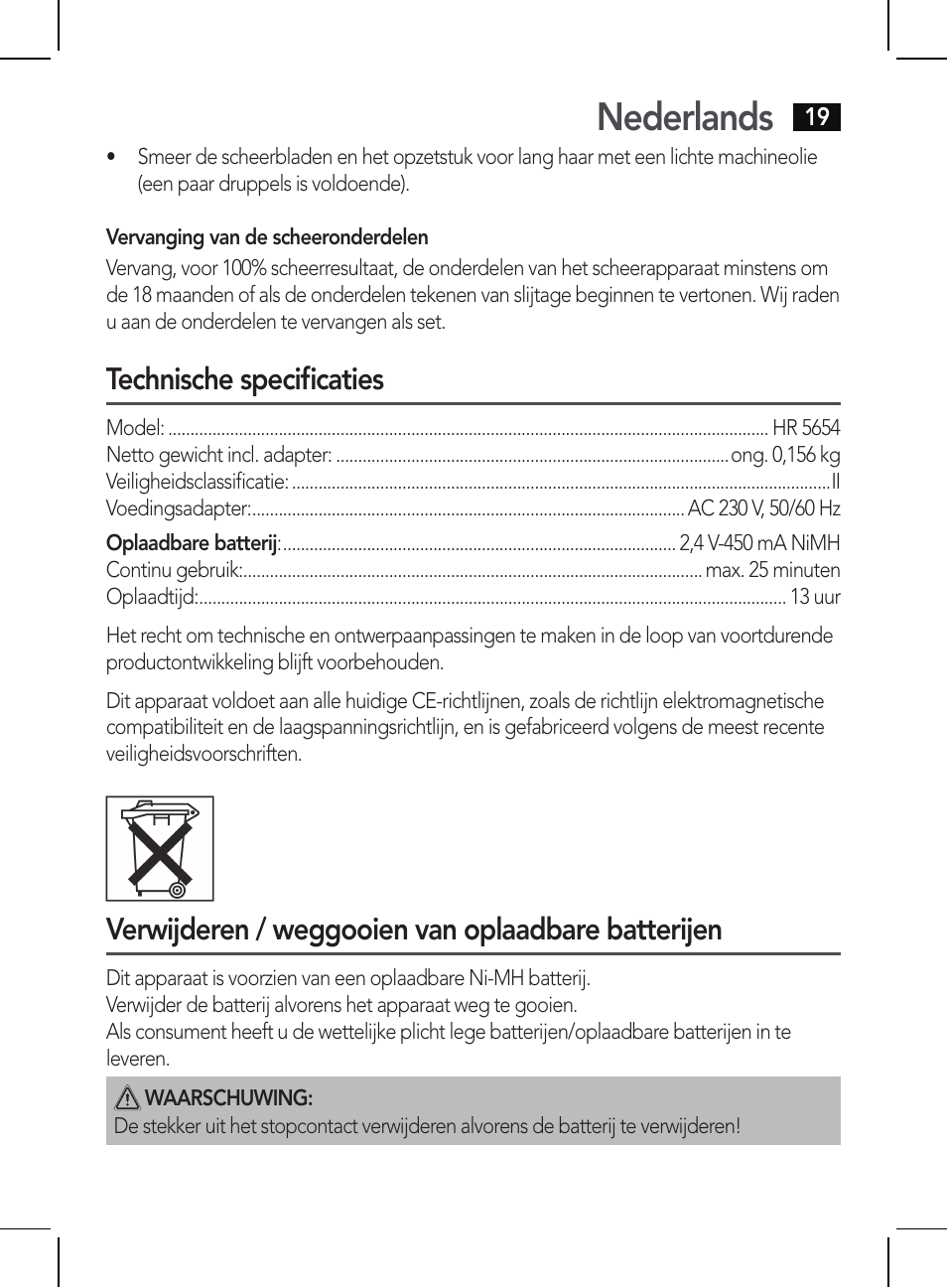 Nederlands, Technische specificaties, Verwijderen / weggooien van oplaadbare batterijen AEG 5654 User Manual | Page 19 / 82