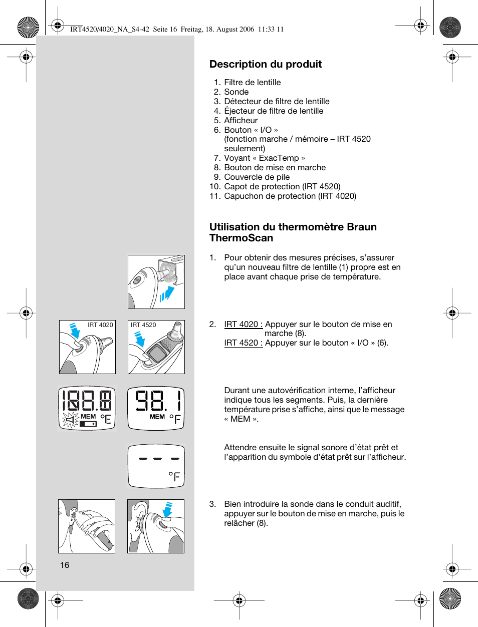 Vermomd vervoer bed Description du produit, Utilisation du thermomètre braun thermoscan | Braun ThermoScan  IRT 4520 User Manual | Page 16 / 42 | Original mode