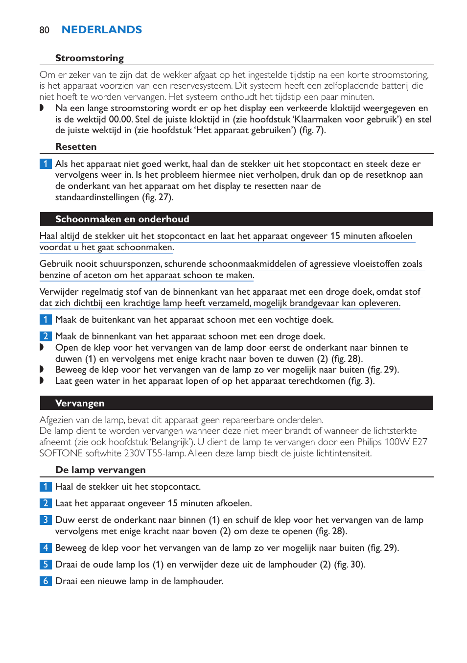 Krachtig Vel achterlijk persoon Resetten, Schoonmaken en onderhoud, Vervangen | Philips Wake-up Light User  Manual | Page 80 / 136