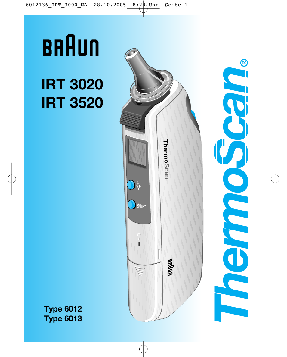 Voorgevoel Glans Nodig hebben Braun ThermoScan IRT 3020 User Manual | 16 pages | Also for: ThermoScan IRT  3520