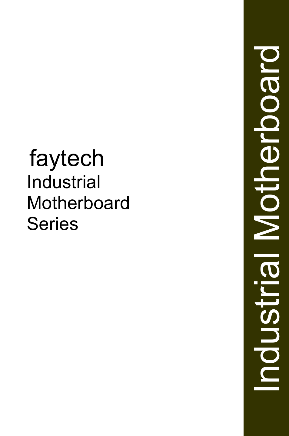 faytech Industrial Motherboard Series User Manual | 44 pages