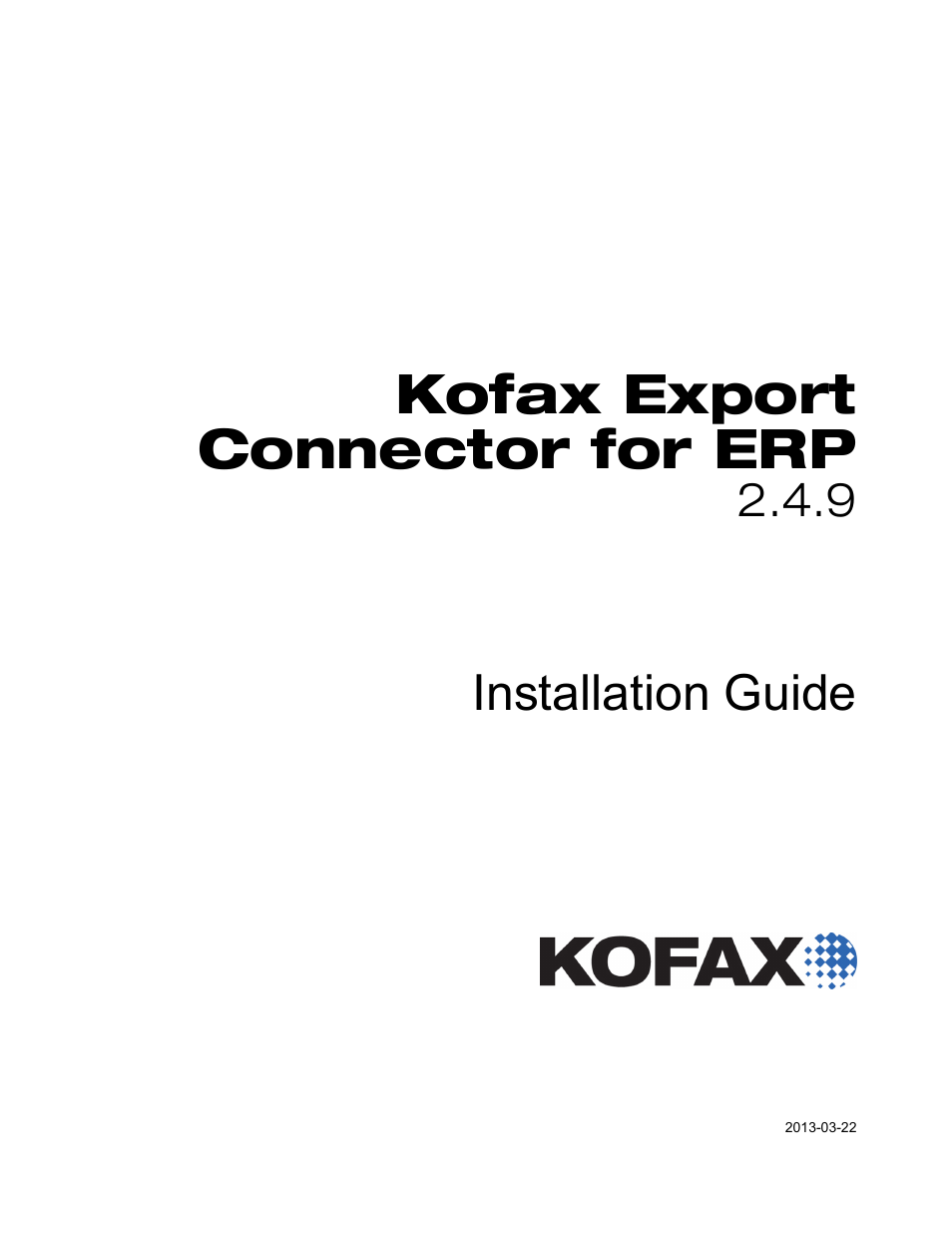 Kofax Export Connector for ERP 2.4.9 User Manual | 34 pages