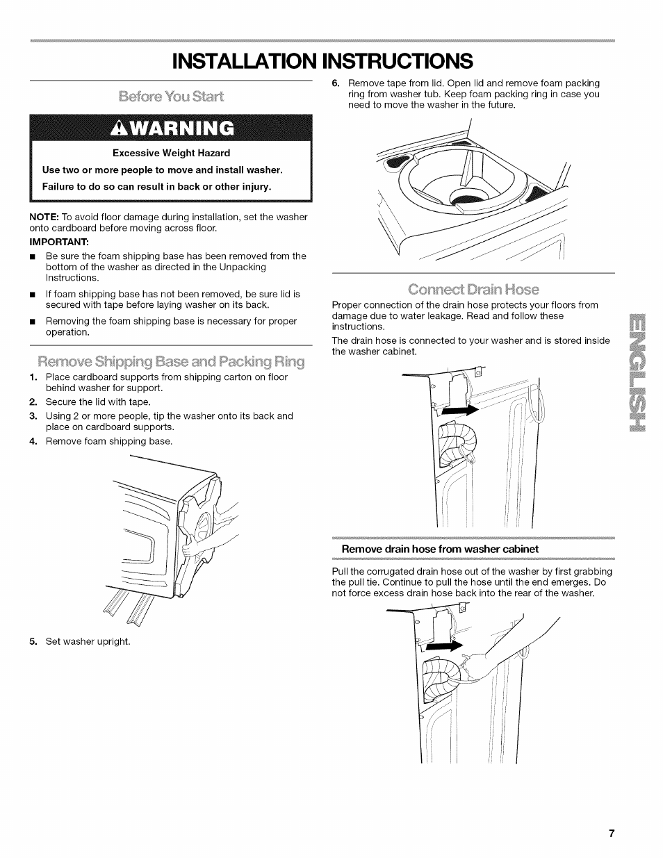 Installation instructions, Awarning, Remove drain hose from washer ...