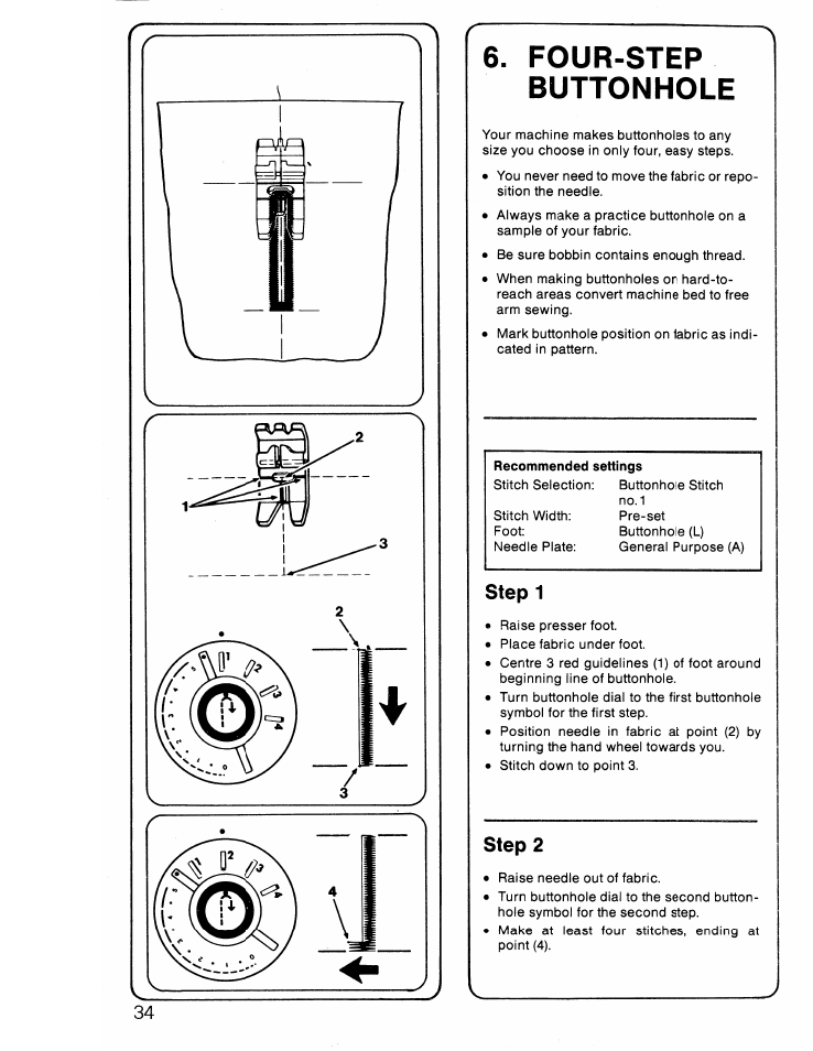 Four-step buttonhole, Four step buttonhole, Step 1 | Step 2 | SINGER 6217 User Manual | Page 36 / 48