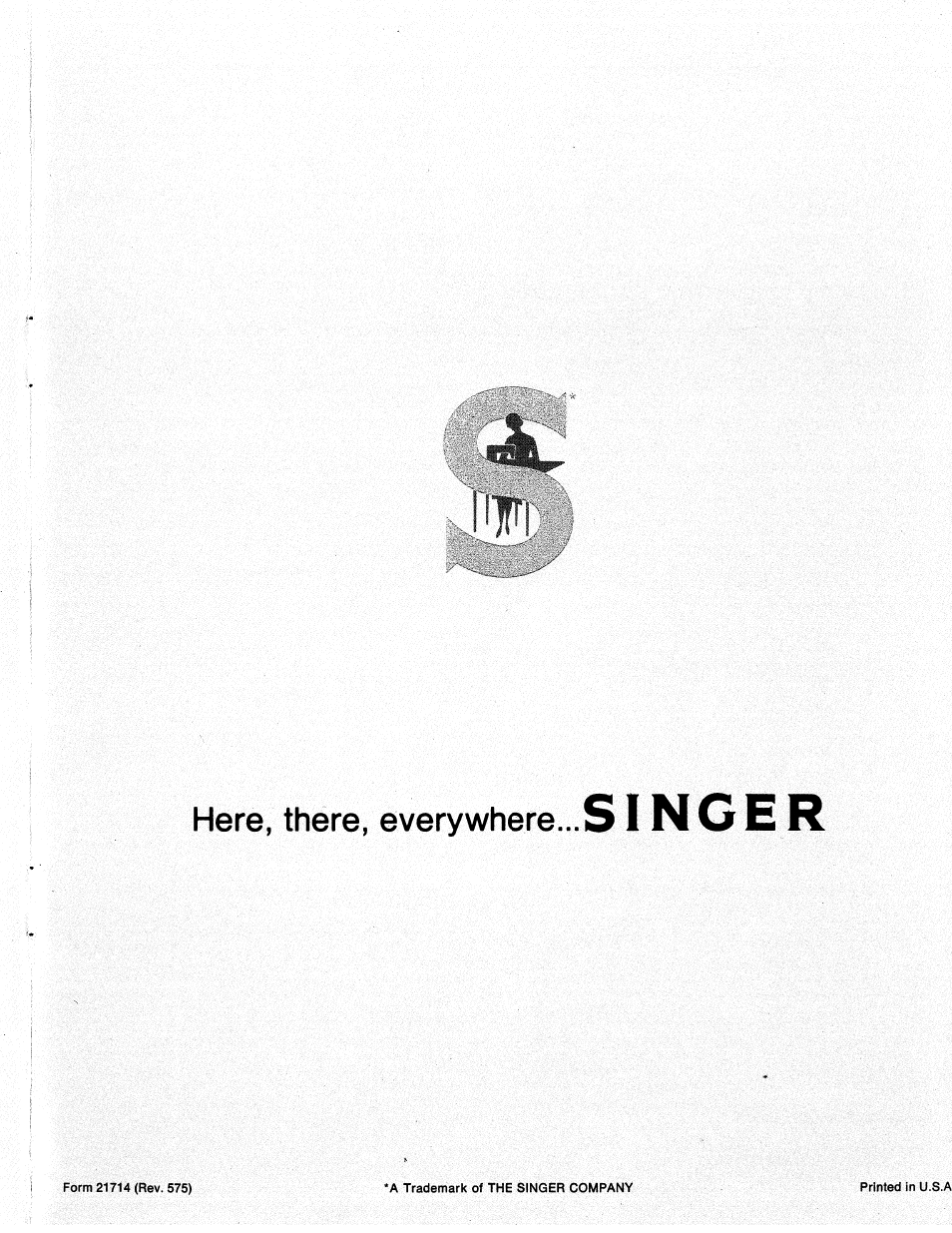 Singer, Here, there, everywhere | SINGER 714 Graduate User Manual | Page 51 / 52