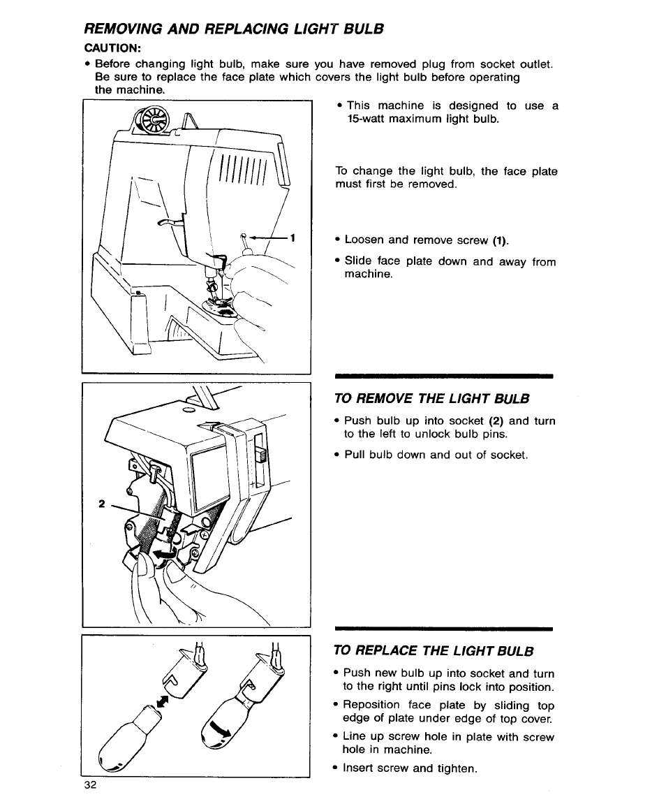 Removing and replacing light bulb, To remove the light bulb, To replace the light bulb | SINGER 9113 User Manual | Page 34 / 40