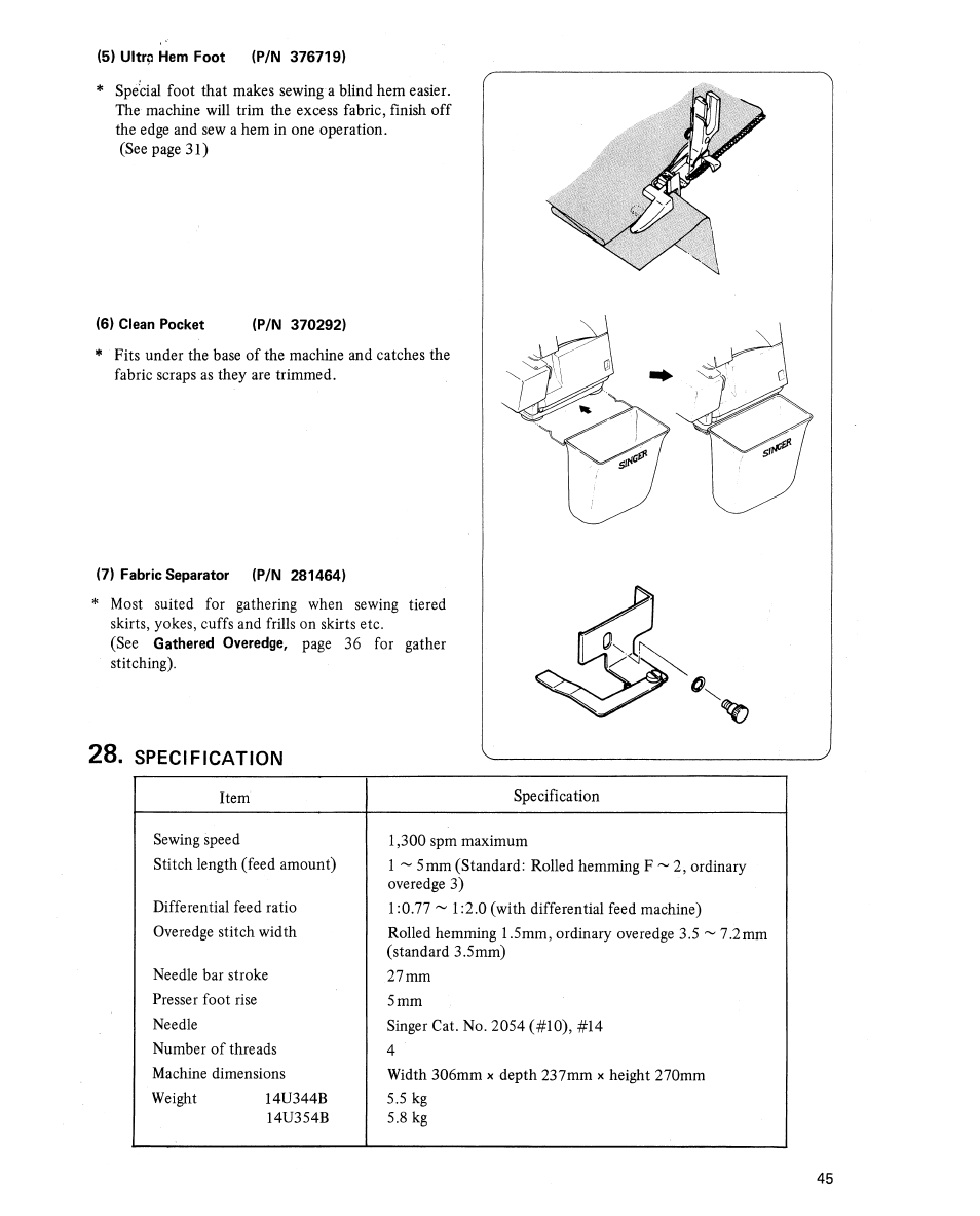 5) ultra hem foot (p/n 376719), 6) clean pocket (p/n 370292), 7) fabric separator (p/n 281464) | Specification | SINGER 14U354B User Manual | Page 47 / 48