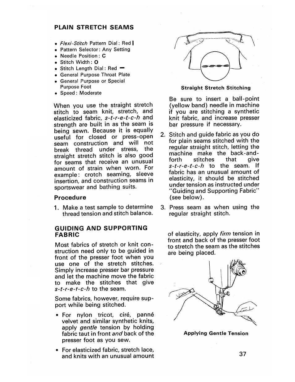 Procedure, Guiding and supporting fabric | SINGER 413 User Manual | Page 39 / 64