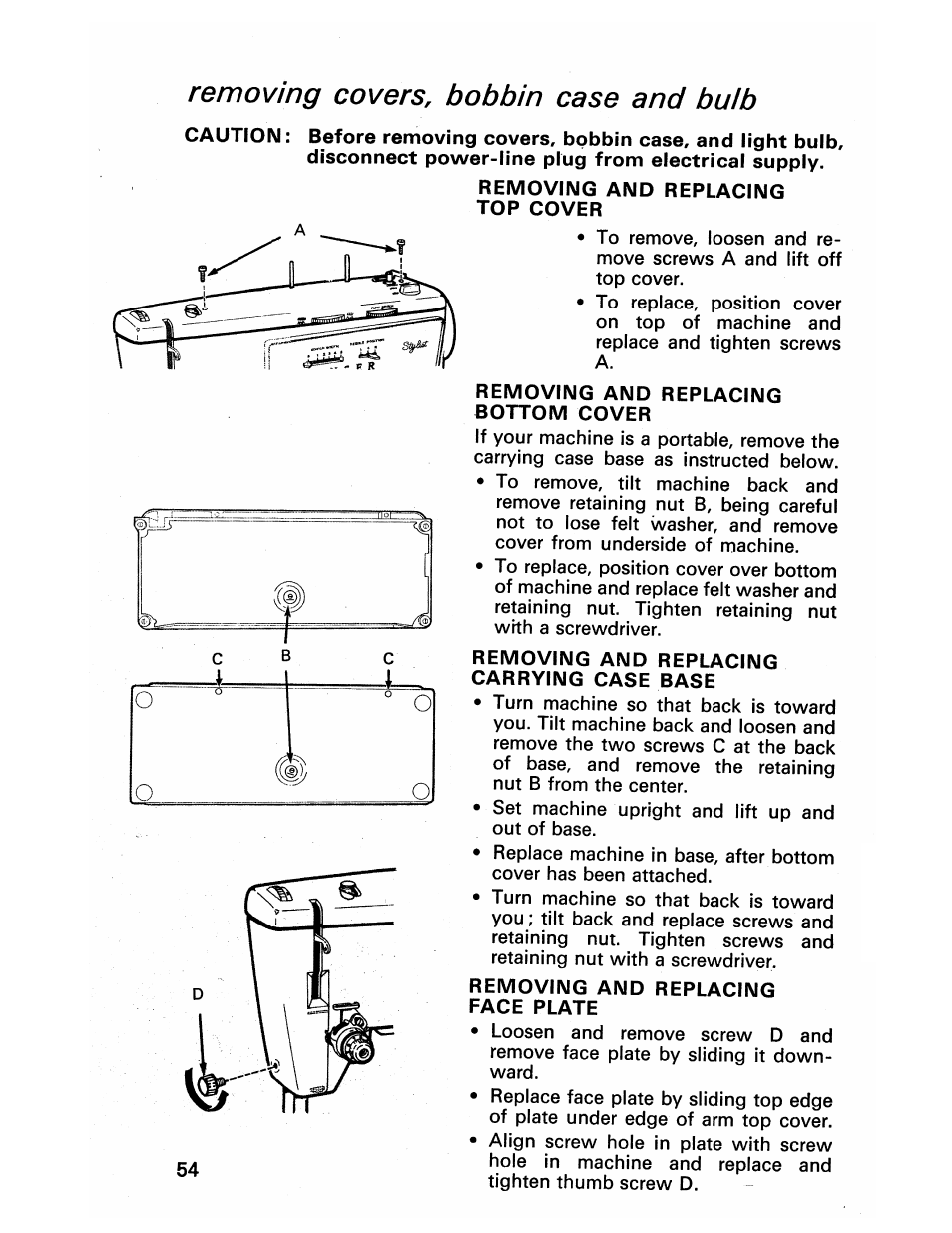 Removing covers, bobbin case and bulb, Removing cover, bobbin case, and bulb | SINGER 413 User Manual | Page 56 / 64